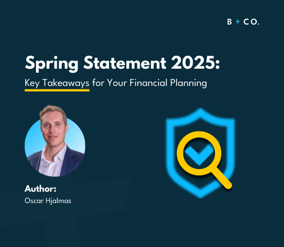 Baggette + Co Wealth Management's Financial Advisors in Dorset gives their views on the Spring Statement 2025 and how this impacts financial planning of clients.